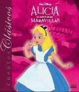 Front cover of Alicia En El Pais de Las Maravillas - Cuentos Clasicos by Walt Disney