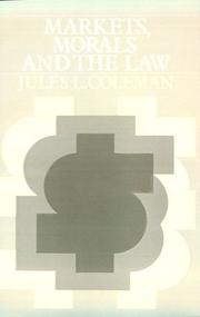 Cover of Markets, morals, and the law by Jules L. Coleman