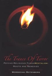 Front cover of The Trance of Terror Psycho-Religious FundaMentalism by Mordechai Rotenberg