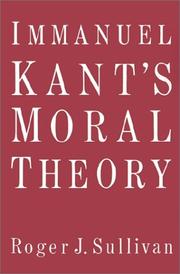 Cover of Immanuel Kant's moral theory by Roger J. Sullivan