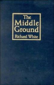 Cover of The middle ground by White, Richard