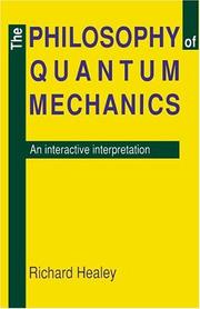 Front cover of The philosophy of quantum mechanics by Richard Healey