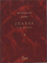 Front cover of Juárez y la República by José Fuentes Mares
