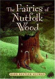 Front cover of The fairies of Nutfolk Wood by Barb Bentler Ullman