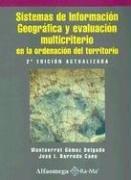 Front cover of Sistemas de información geográfica y evaluación multicriterio en la ordenación del territorio by Gómez Delgado Mentserrat