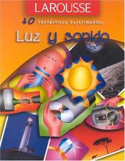 Cover of Luz y Sonido (40 Fantasticos Experimentos) by Editors of Larousse (Mexico)