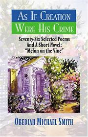 Front cover of As If Creation Were His Crime by Obediah Michael Smith