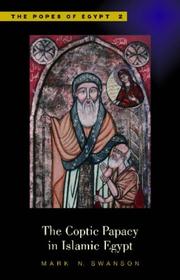 Front cover of The Coptic Papacy in Islamic Egypt: The Popes of Egypt by Mark N. Swanson