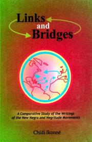Front cover of Links and Bridges. A Comparative Study of the Writings of the New Negro and Negritude Movements by Chidi Ikonne