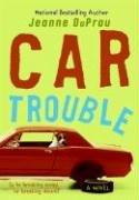 Front cover of Car Trouble by Jeanne DuPrau