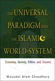 Cover of The Universal Paradigm and Islamic World Systems by Masudul Alam Choudhury