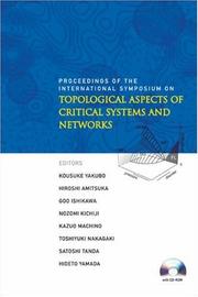 Front cover of Proceedings of the International Symposium on Topological Aspects of Critical Systems and Networks by International Symposium on Topological Aspects of Critical Systems and Networks (2006 Sapporo, Japan)