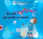 Front cover of El Nino Que Perdio Su Nombre by Gabriela Fotana