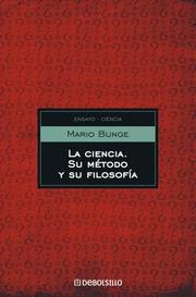 Front cover of La Ciencia, Su Metodo Y Su Filosofia (Ensayo) by Mario Bunge
