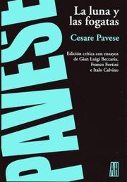 Front cover of La Luna Y Las Fogatas/the Moon And the Bonfires by Pavese, Cesare.