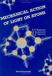 Cover of Mechanical action of light on atoms by Aleksandr Petrovich Kazant︠s︡ev