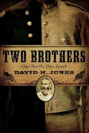 Cover of Two Brothers - One North, One South by David H. Jones