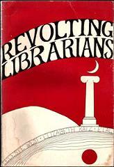 Front cover of Revolting librarians /c[edited] by Celeste West, Elizabeth Katz, et al by Celeste West