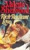 Cover of Rich Radiant Love (Love #4) by Valerie Sherwood