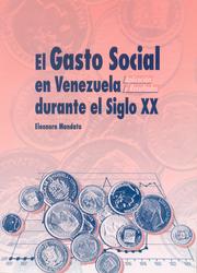 Front cover of El gasto social en Venezuela durante el siglo XX by Eleonora Mandato