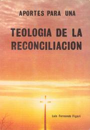 Cover of Aportes para una teología de la reconciliación by Luis Fernando Figari