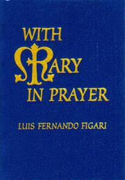 Cover of With Mary in prayer. Pastoral Edition. by Luis Fernando Figari