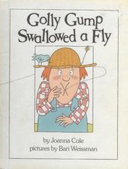 Front cover of Golly Gump Swallowed a Fly by Joanna Cole
