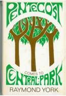 Front cover of Pentecost comes to Central Park by Raymond York