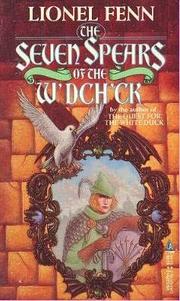 Front cover of Seven Spears of the W'Dch'Ck by Lionel Fenn