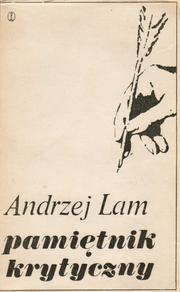 Cover of Pamiętnik krytyczny by Andrzej Lam