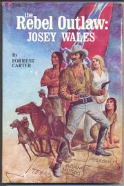 Cover of Rebel outlaw, Josey Wales by Forrest Carter