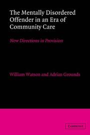 Front cover of The mentally disordered offender in an era of community care by Cropwood Round-Table Conference (20th 1990 University of Cambridge)