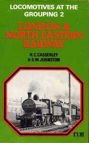 Front cover of Locomotives at the grouping by H. C. Casserley