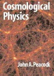 Front cover of Cosmological Physics (Cambridge Astrophysics) by J. A. Peacock