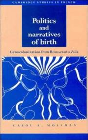 Front cover of Politics and narratives of birth gynocolonization from Rousseau to Zola by Carol A. Mossman