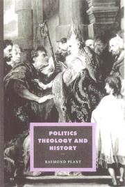 Front cover of Politics, Theology and History (Cambridge Studies in Ideology and Religion) by Plant, Raymond.