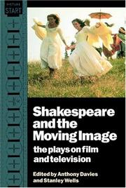 Cover of Shakespeare and the moving image by Davies, Anthony
