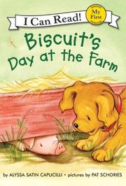 Front cover of Biscuit's Day at the Farm by Alyssa Satin Capucilli