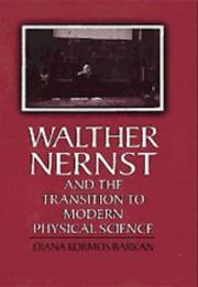 Cover of Walther Nernst and the transition to modern physical science by Diana Kormos Barkan