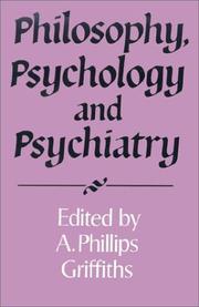 Front cover of Philosophy, psychology, and psychiatry by A. Phillips Griffiths