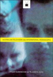 Cover of Australian television and international mediascapes by Stuart Cunningham