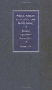 Front cover of Wisdom, authority, and grammar in the seventh century by Vivien Law