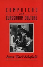 Cover of Computers and classroom culture by Janet Ward Schofield