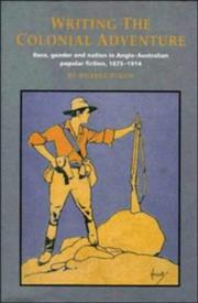 Front cover of Writing the Colonial Adventure by Robert Dixon