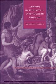 Cover of Anxious masculinity in early modern England by Mark Breitenberg