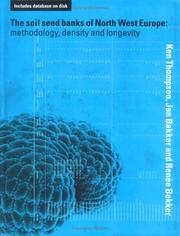 Cover of The soil seed banks of north west Europe by Thompson, Ken