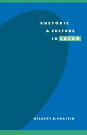Front cover of Rhetoric and culture in Lacan by Gilbert D. Chaitin