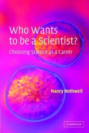 Front cover of Who Wants to be a Scientist? by Nancy Rothwell