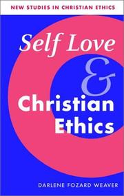 Cover of Self Love and Christian Ethics (New Studies in Christian Ethics) by Darlene Fozard Weaver