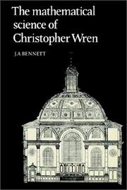 Front cover of The Mathematical Science of Christopher Wren by J. A. Bennett